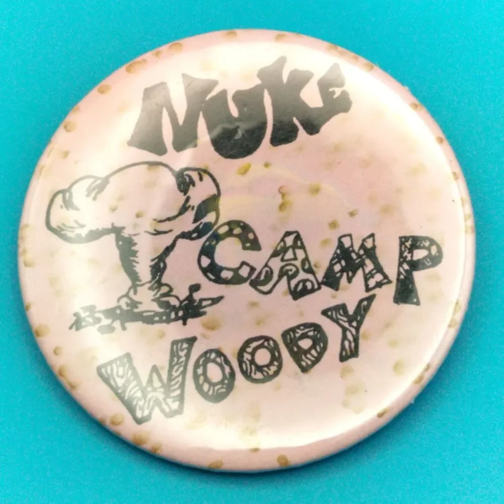 Nuke Camp Woody Pinback Button Atomic Age Humor Military WW2 Vet Estate